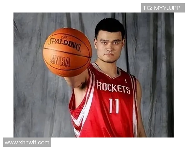 姚明官号发布最新动态引领篮球文化新风潮 姚明官号发布最新动态引领篮球文化新风潮